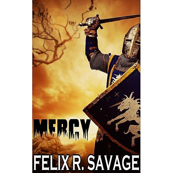 Mercy, Felix R. Savage