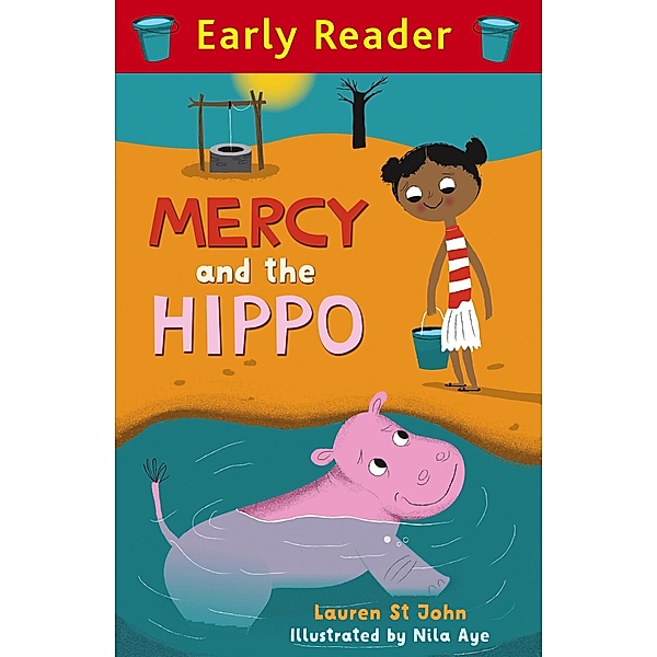 Mercy and the Hippo / Early Reader, Lauren St John