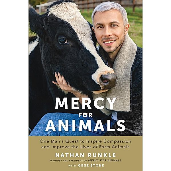 Mercy For Animals, Nathan Runkle, Gene Stone