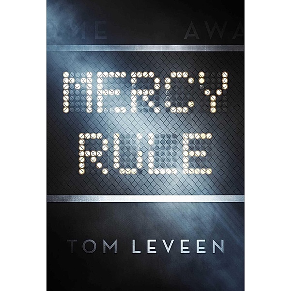 Mercy Rule, Tom Leveen