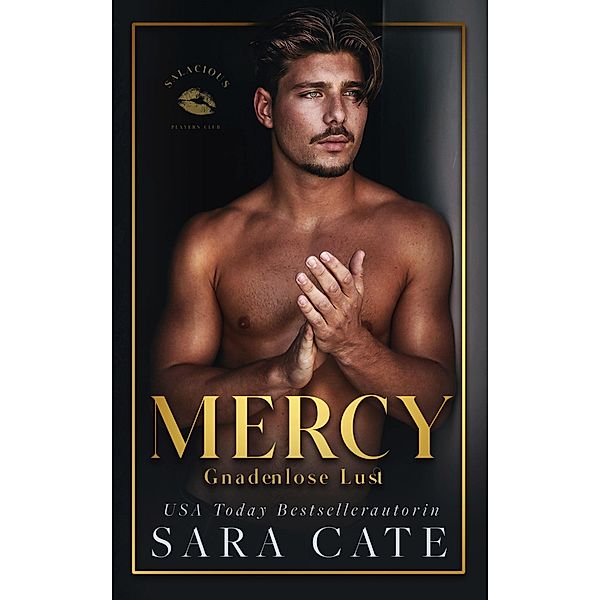 Mercy (Salacious Players' Club, #4) / Salacious Players' Club, Sara Cate