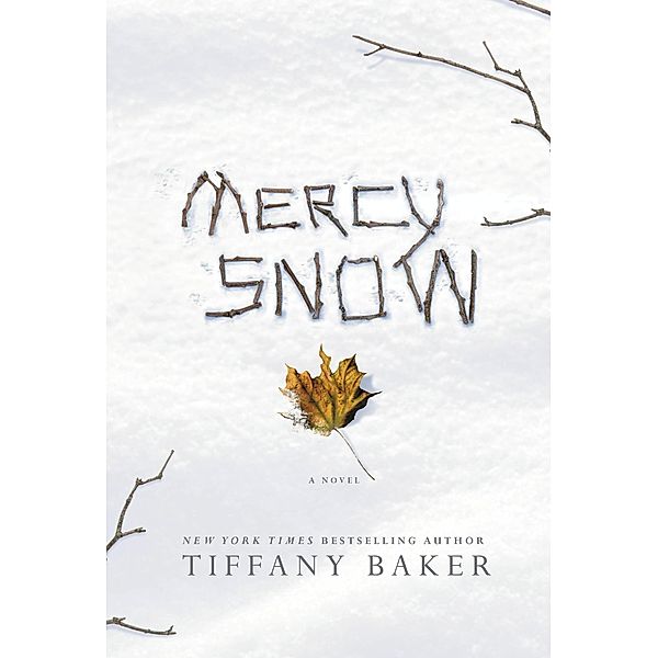 Mercy Snow, Tiffany Baker