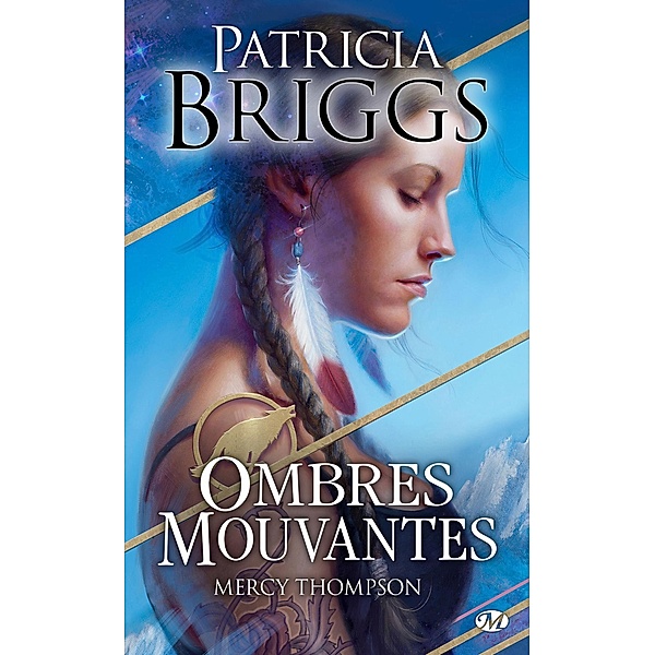 Mercy Thompson : Ombres mouvantes / Bit-lit, Patricia Briggs