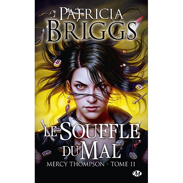 Mercy Thompson, T11 : Le Souffle du mal / Mercy Thompson Bd.11, Patricia Briggs