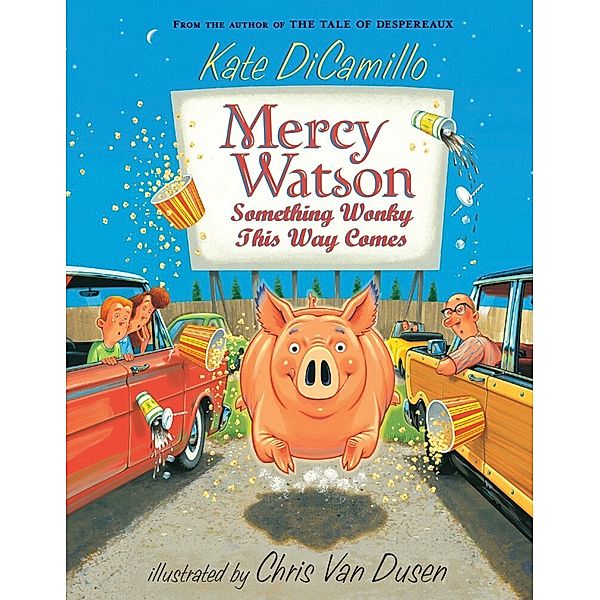 Mercy Watson - Something Wonky This Way Comes, Kate DiCamillo