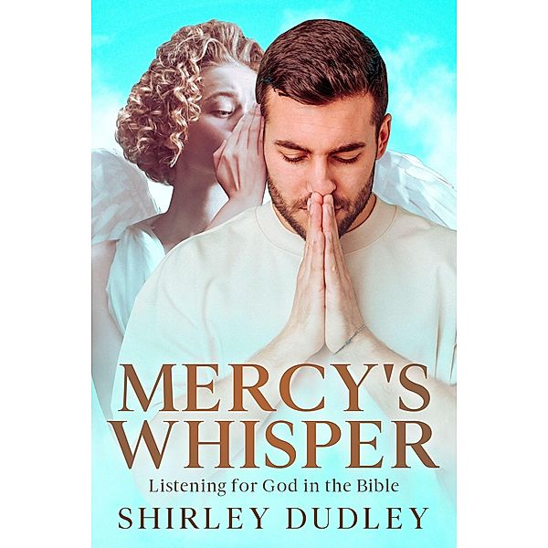 Mercy's Whisper, Shirley Dudley