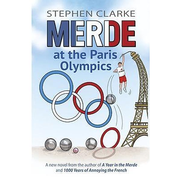 Merde at the Paris Olympics, Stephen Clarke