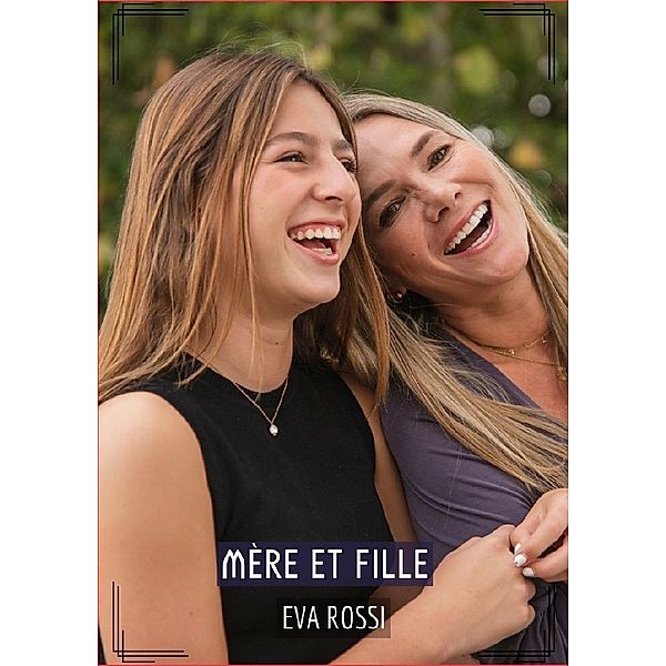 Mère et Fille, Eva Rossi