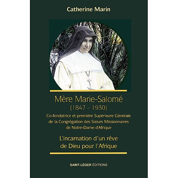 Mère Marie Salomé (1847-1930), Catherine Marin