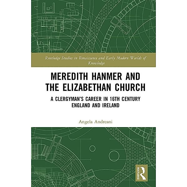 Meredith Hanmer and the Elizabethan Church, Angela Andreani
