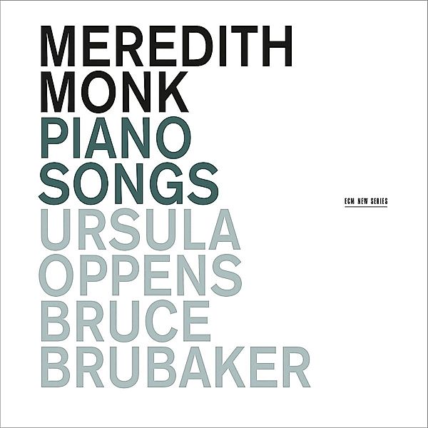 Meredith Monk: Piano Songs, Meredith Monk