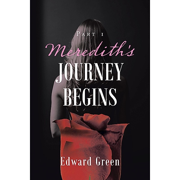 Meredith's Journey Begins, Edward Green