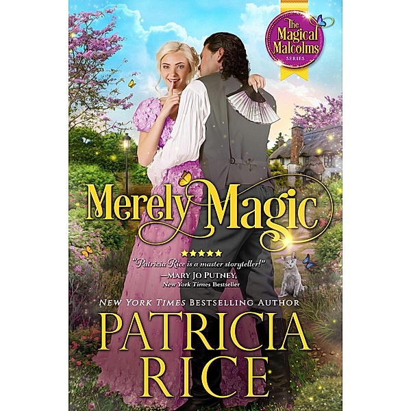 Merely Magic (Magical Malcolms, #1) / Magical Malcolms, Patricia Rice