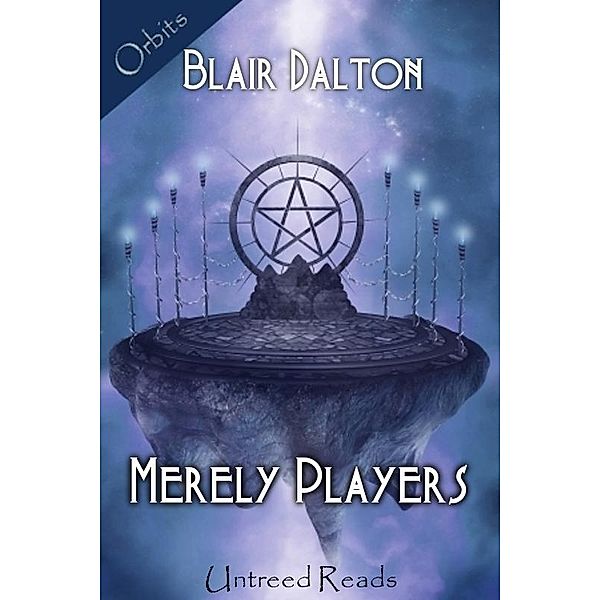 Merely Players / Orbits, Blair Dalton
