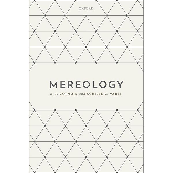 Mereology, A. J. Cotnoir, Achille C. Varzi