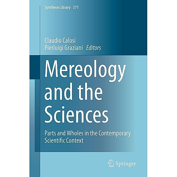 Mereology and the Sciences / Synthese Library Bd.371