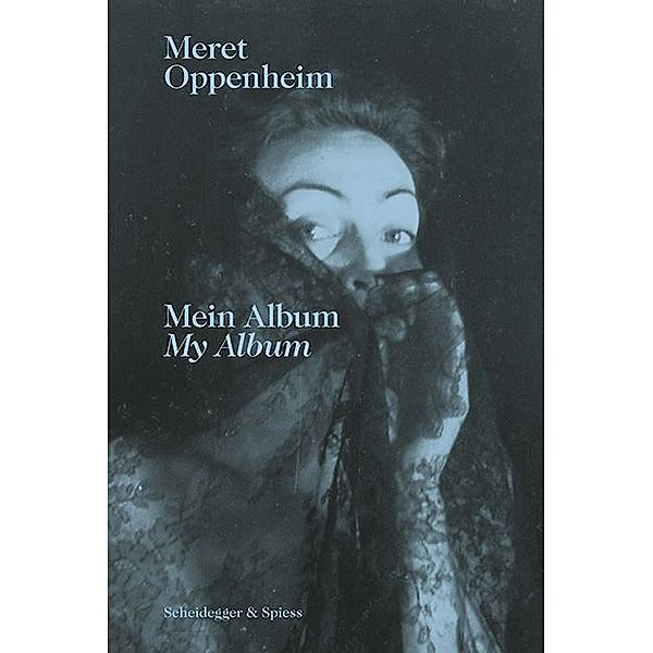 Meret Oppenheim - Mein Album