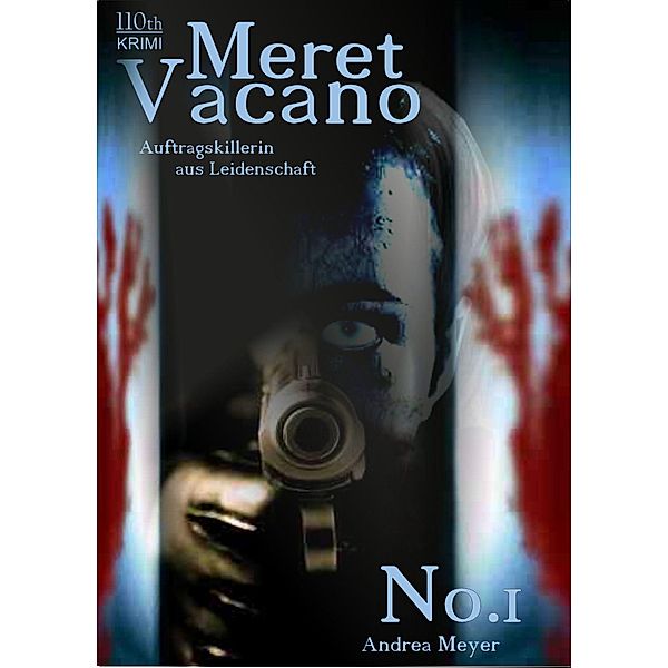 Meret Vacano #1 / Meret Vacano Bd.1, Andrea Meyer