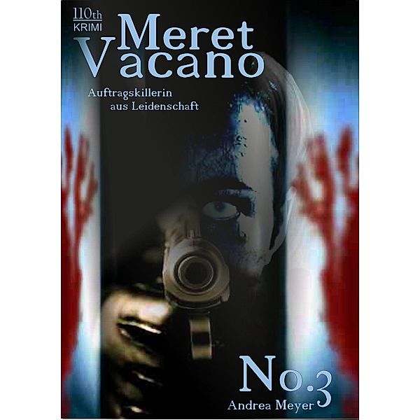 Meret Vacano #3 / Meret Vacano Bd.3, Andrea Meyer