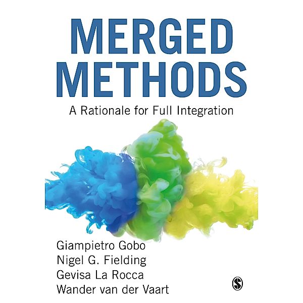 Merged Methods, Giampietro Gobo, Nigel G. Fielding, Gevisa La Rocca, Wander van der Vaart