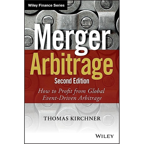 Merger Arbitrage / Wiley Finance Editions, Thomas Kirchner