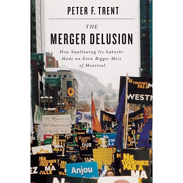 Merger Delusion, Peter F. Trent