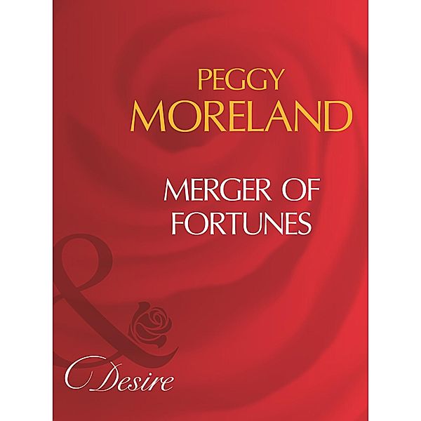 Merger Of Fortunes / Dakota Fortunes Bd.1, Peggy Moreland