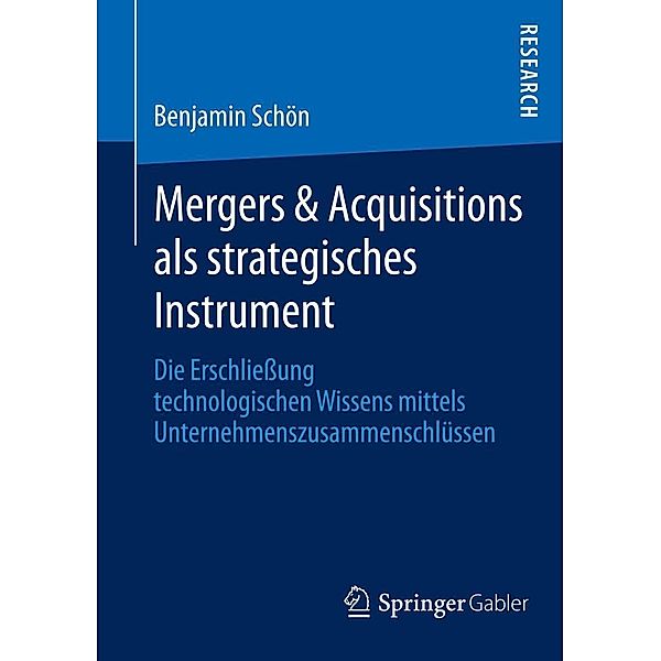 Mergers & Acquisitions als strategisches Instrument, Benjamin Schön