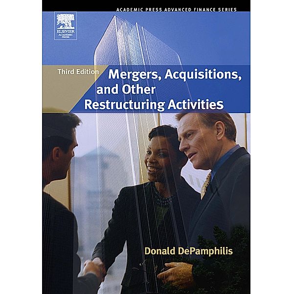Mergers, Acquisitions, and Other Restructuring Activities, Donald DePamphilis