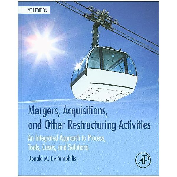Mergers, Acquisitions, and Other Restructuring Activities, Donald DePamphilis