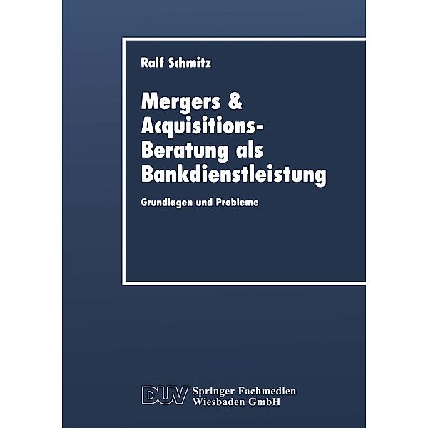 Mergers & Acquisitions-Beratung als Bankdienstleistung / DUV Wirtschaftswissenschaft