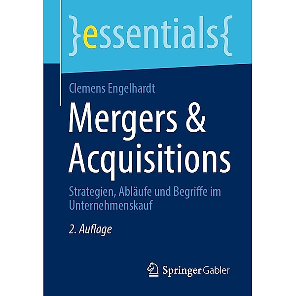 Mergers & Acquisitions / essentials, Clemens Engelhardt