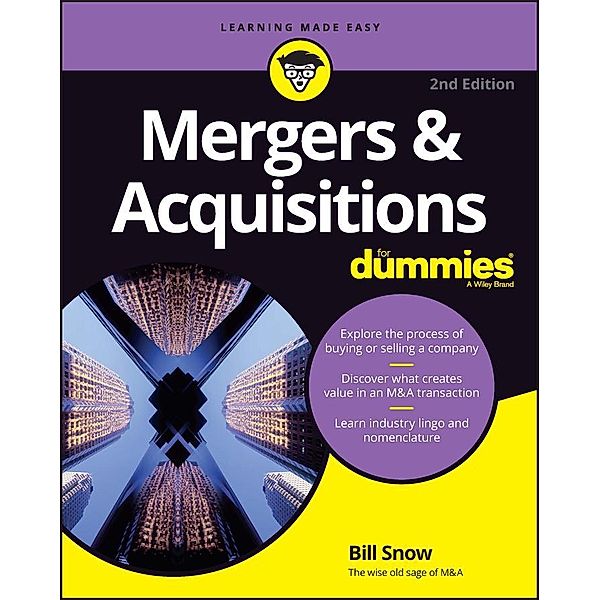 Mergers & Acquisitions For Dummies, Bill Snow