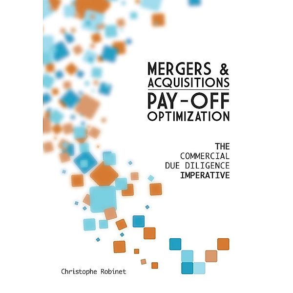Mergers & Acquisitions Pay-off Optimization, Christophe Robinet