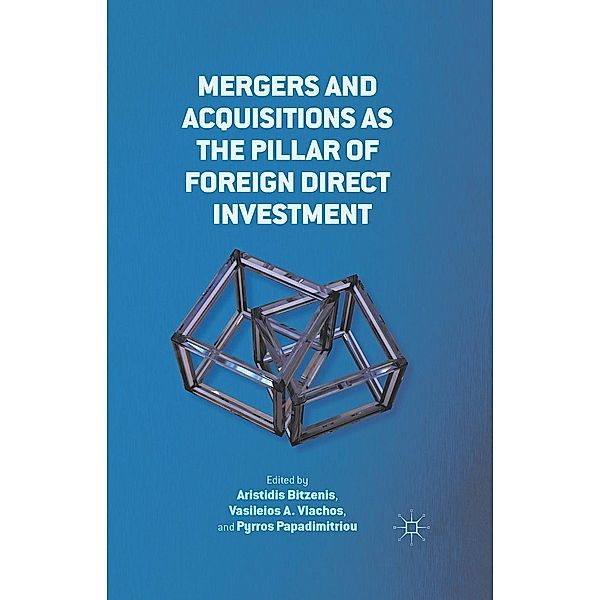 Mergers and Acquisitions as the Pillar of Foreign Direct Investment