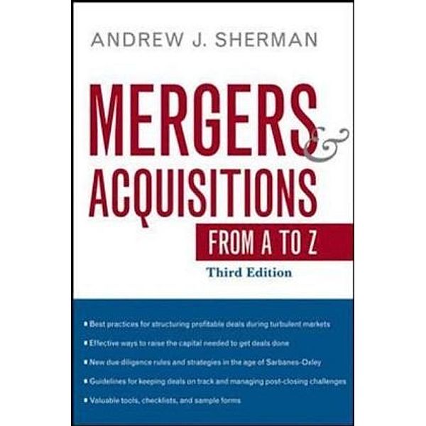 Mergers and Acquisitions from A to Z, Andrew J. Sherman