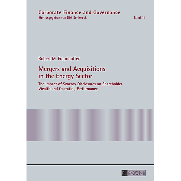 Mergers and Acquisitions in the Energy Sector, Robert Fraunhoffer