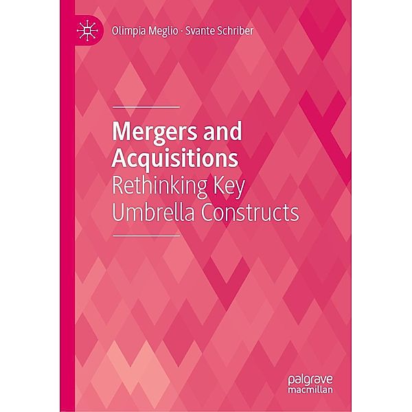 Mergers and Acquisitions / Progress in Mathematics, Olimpia Meglio, Svante Schriber