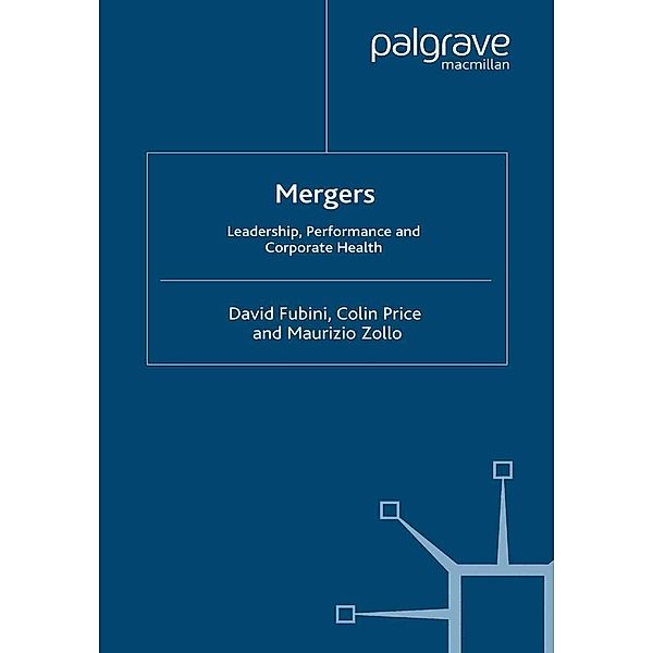 Mergers / INSEAD Business Press, D. Fubini, C. Price, M. Zollo