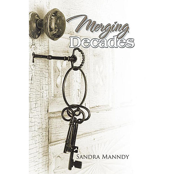 Merging Decades, Sandra Manndy