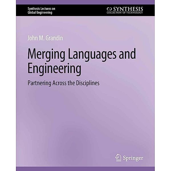 Merging Languages and Engineering / Synthesis Lectures on Global Engineering, John Grandin