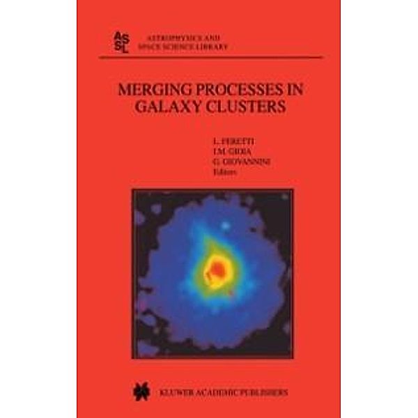 Merging Processes in Galaxy Clusters / Astrophysics and Space Science Library Bd.272
