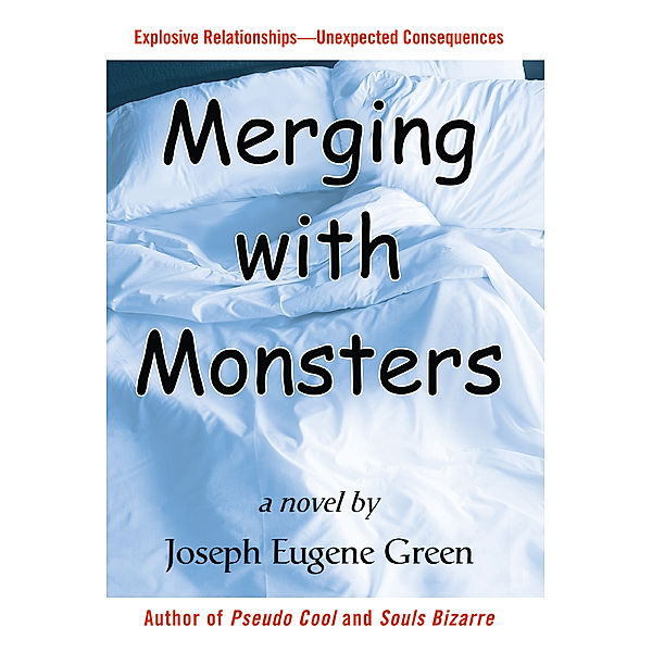 Merging with Monsters, Joseph Eugene Green