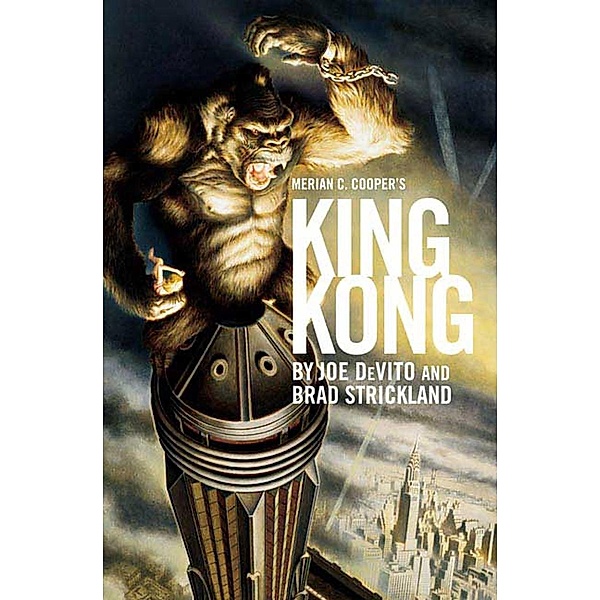 Merian C. Cooper's King Kong, Joe DeVito, Brad Strickland