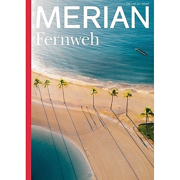 MERIAN Hefte / 06/2020 / MERIAN Magazin Fernweh