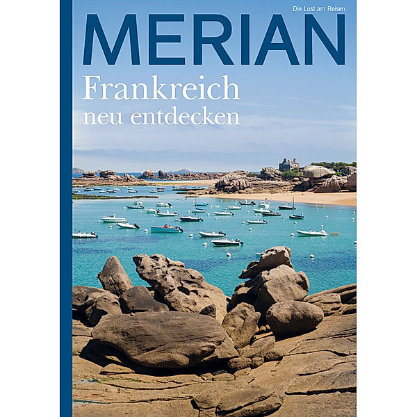 MERIAN Hefte / MERIAN Magazin Frankreich neu entdecken 5/22