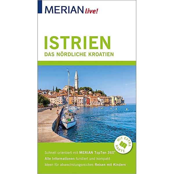MERIAN live! Reiseführer Istrien Das nördliche Kroatien, Peter Hinze