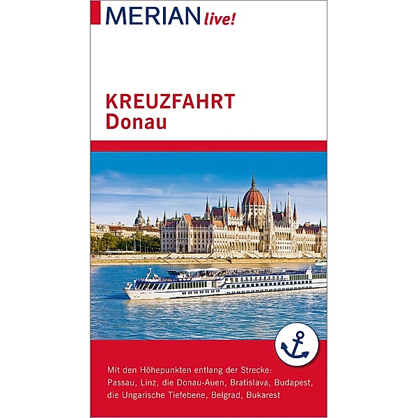 MERIAN live! Reiseführer Kreuzfahrt Donau / MERIAN live!, Guido Pinkau