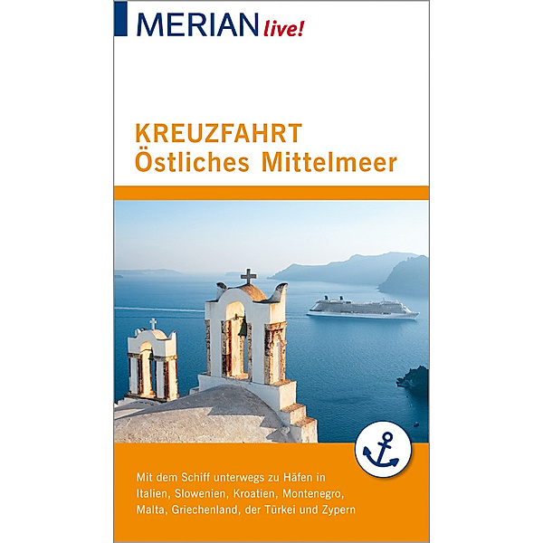 MERIAN live! Reiseführer Kreuzfahrt Östliches Mittelmeer, Klaus Bötig