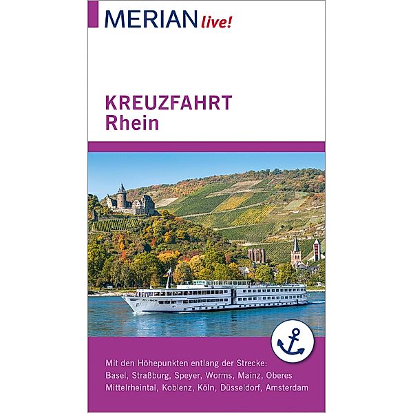 MERIAN live! Reiseführer Kreuzfahrt Rhein / MERIAN live!, Christel Juchniewicz